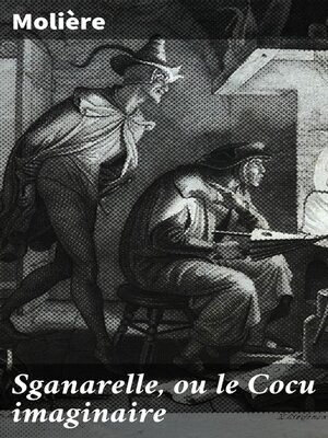 cover image of Sganarelle, ou le Cocu imaginaire
